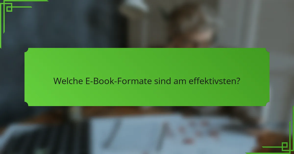 Welche E-Book-Formate sind am effektivsten?